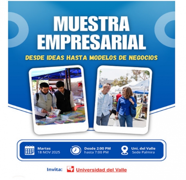Muestra Empresarial "Desde ideas hasta modelos de negocio"